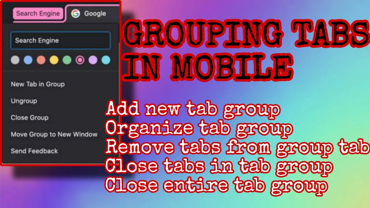 A Complete Guide to Grouping Tabs in Google Chrome on Mobile