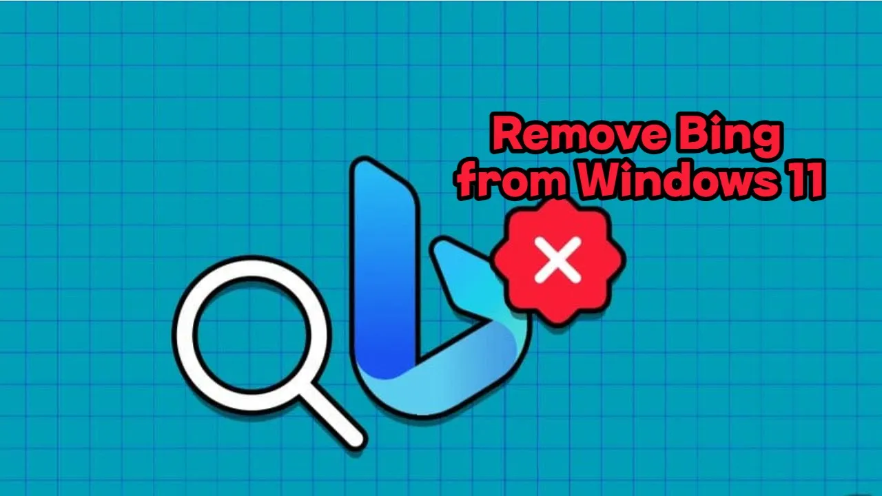 2 Ways to Remove Bing from Windows 11