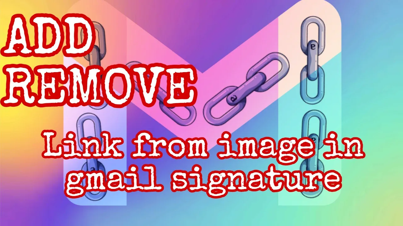 How to Add or Remove Link From Image in Gmail Signature