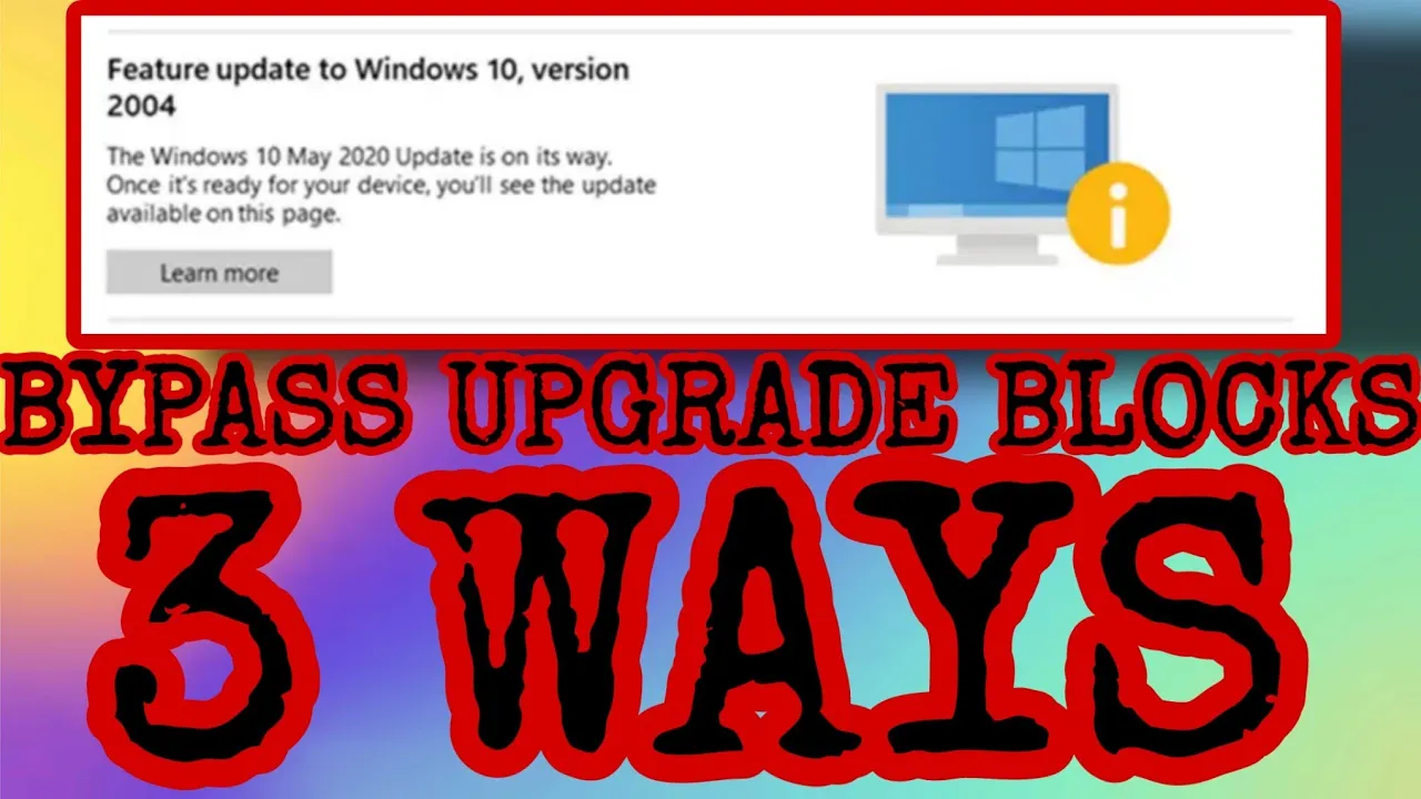 3 Ways To Bypass Upgrade Blocks (Safeguard Holds) In Windows 10)