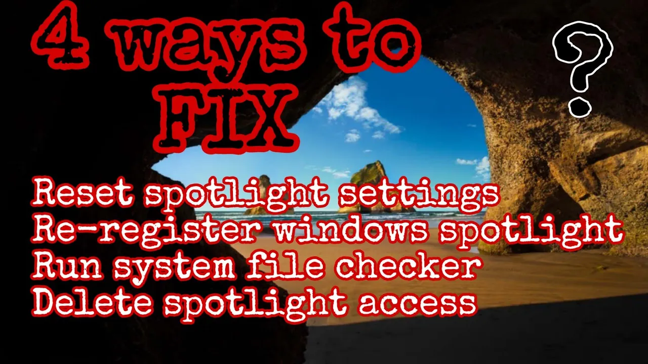 Windows Spotlight Not Working in Windows? 4 Ways to Fix