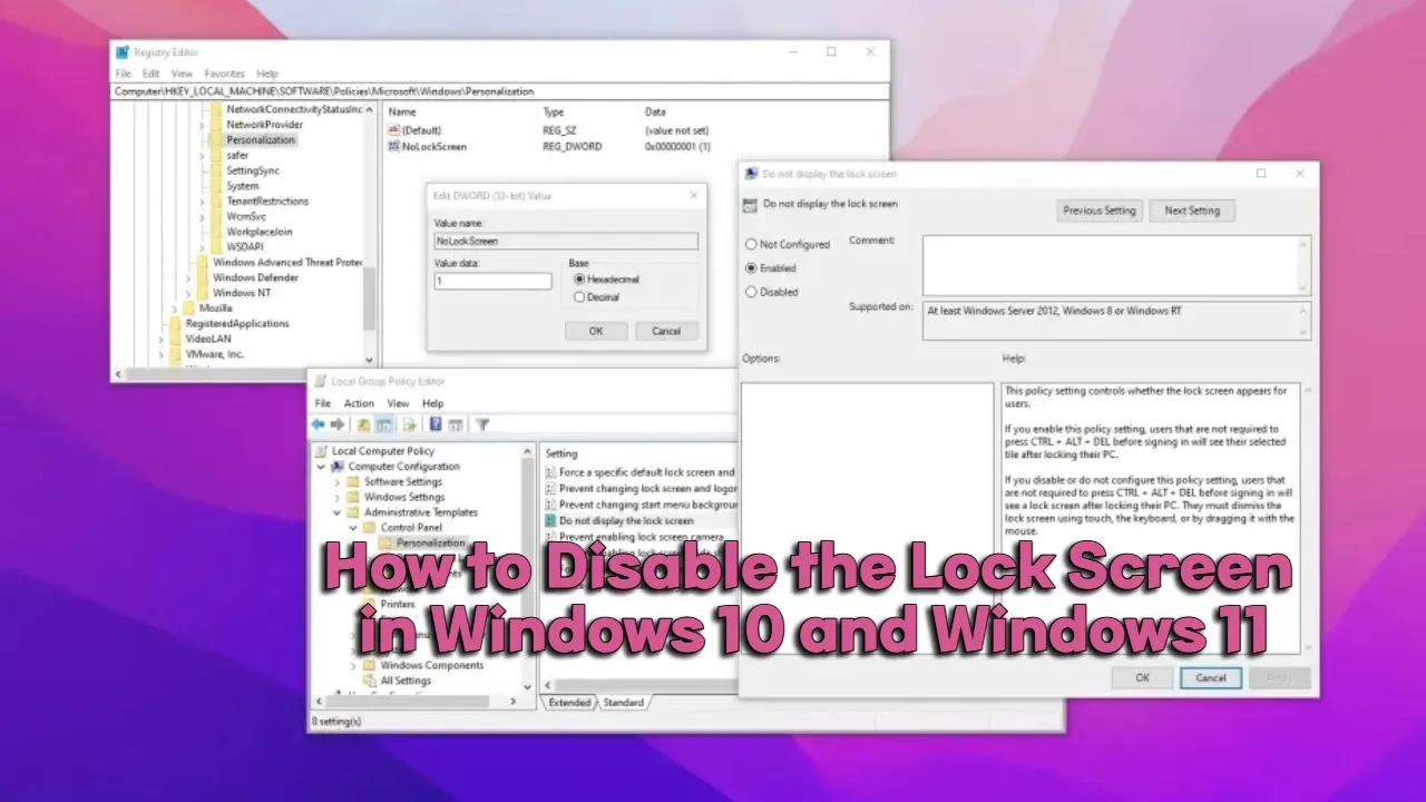 How to Disable the Lock Screen in Windows 10 and Windows 11