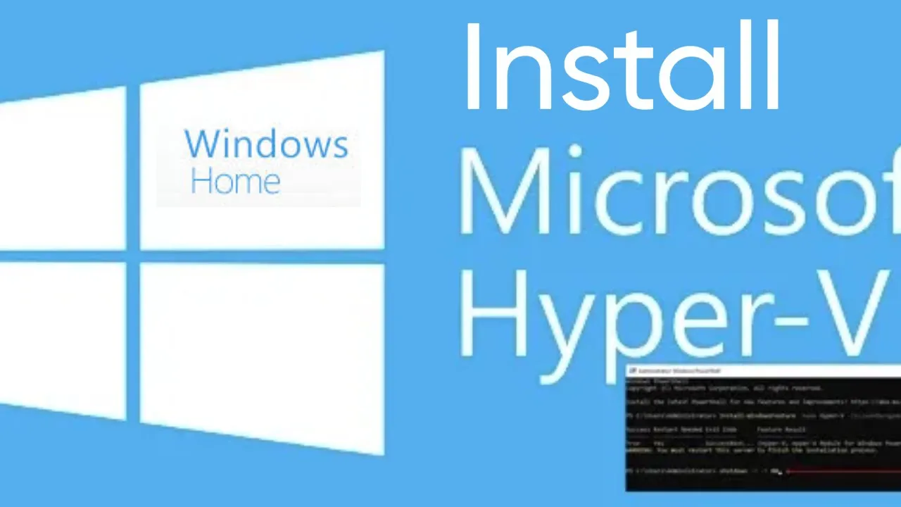 How to Install Hyper-V on Windows 11 Home