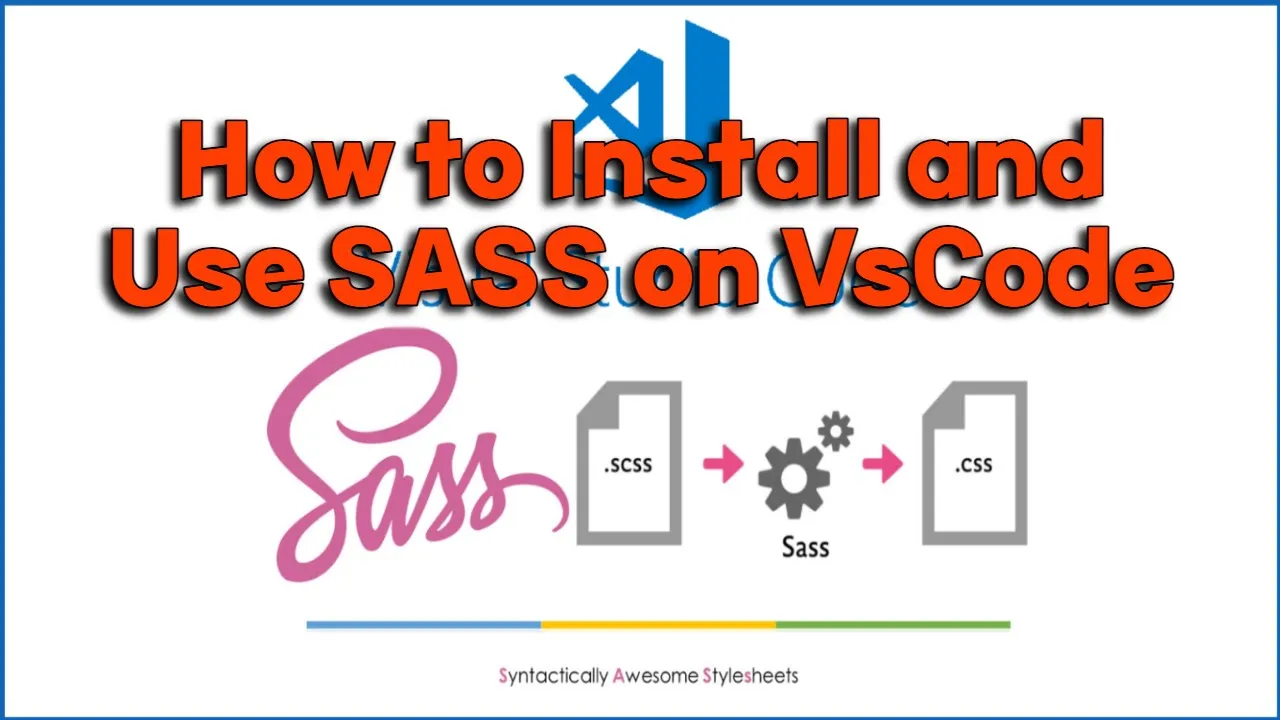 How to Install and Use SASS on VsCode