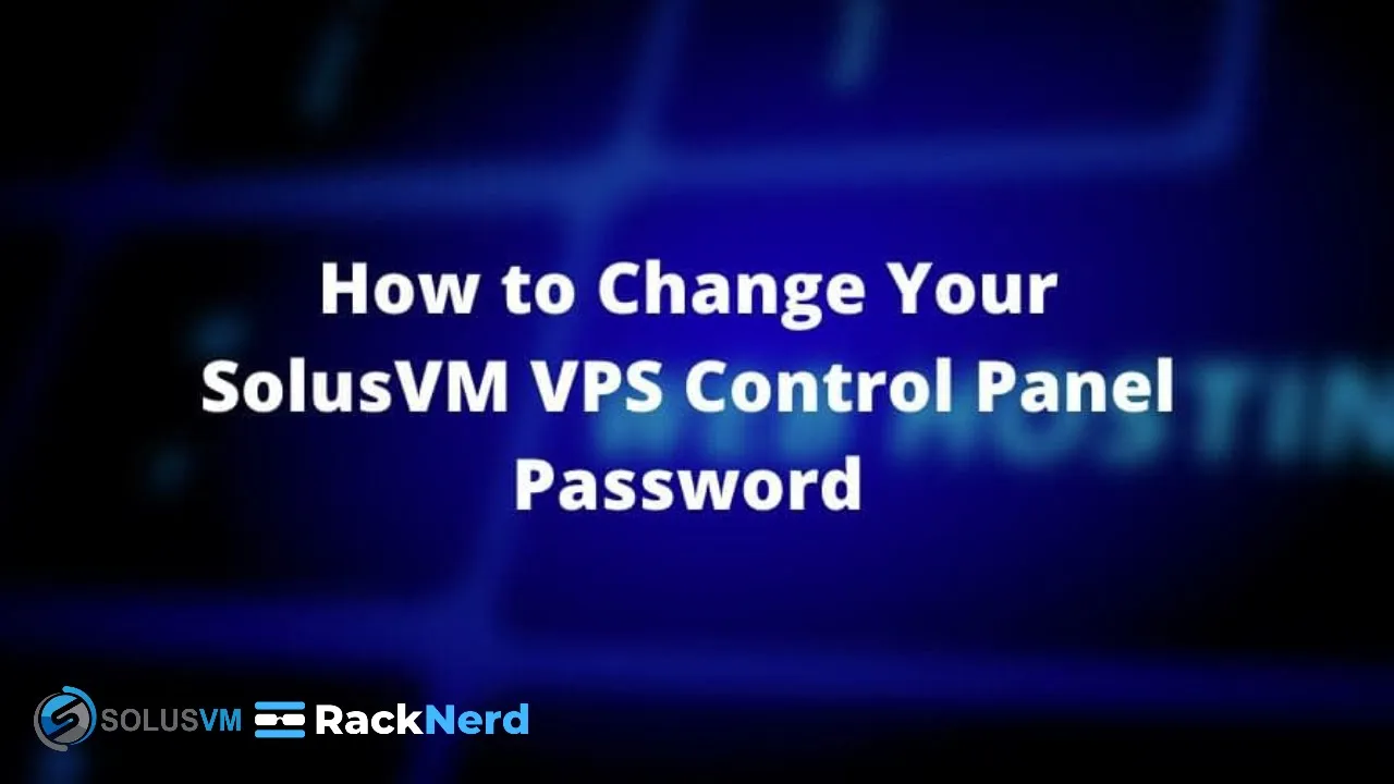 How to Change Your SolusVM VPS Control Panel Password
