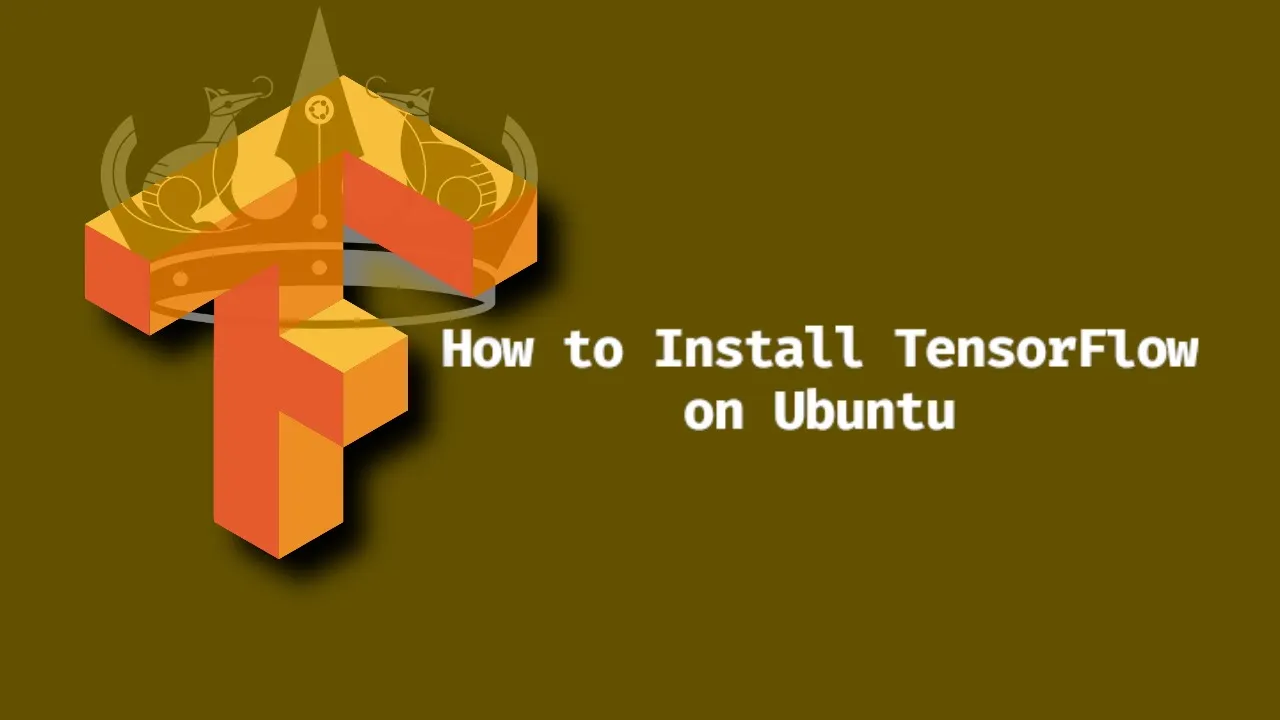How to Install TensorFlow on Ubuntu 24.04