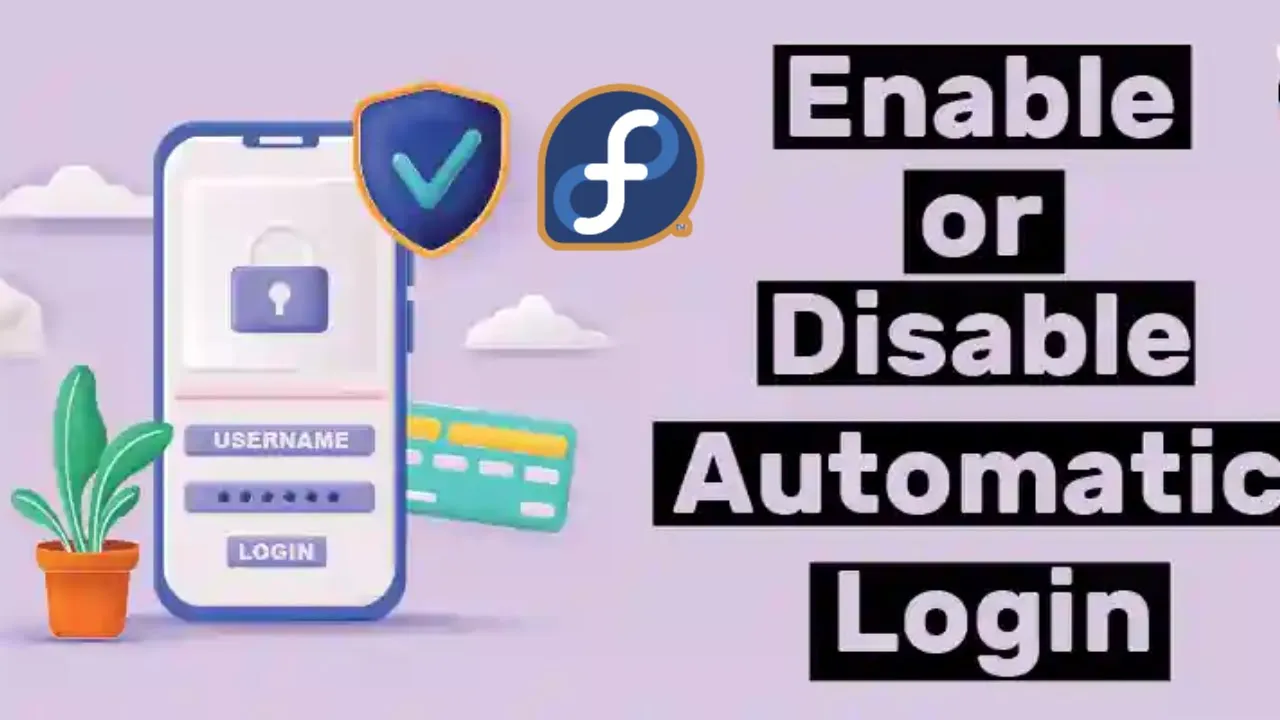 How To Enable Automatic Login In Fedora